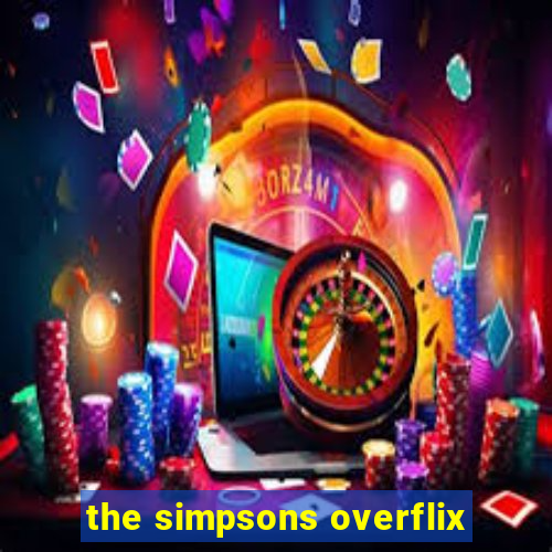 the simpsons overflix